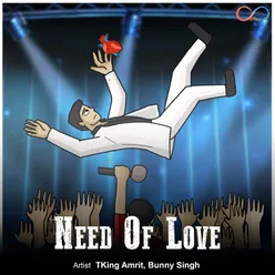 NEED OF LOVE