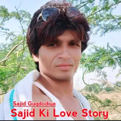 Sajid ki Love Story