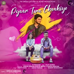 Pyaar Tera Chahiye