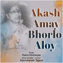 Akash Amay Bhorlo Aloy