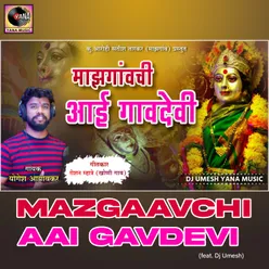 Mazgaavchi Aai Gavdevi (feat. Dj Umesh)