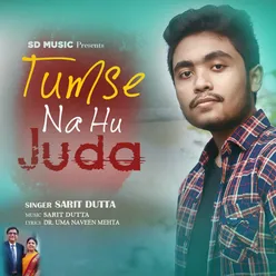 Tumse Na Hu Juda