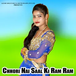 Chhori Nai Saal Ki Ram Ram