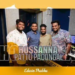 Hossanna Pattu Padungal