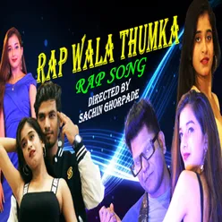 Rap Wala Thumka