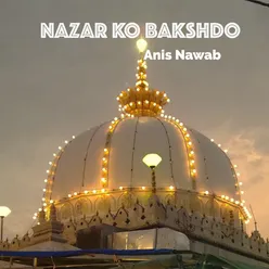 Nazar Ko Bakshdo