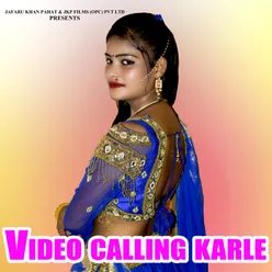 Video calling karle