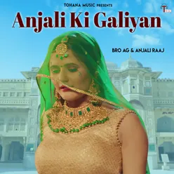 Anjali Ki Galiyan