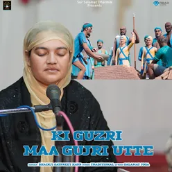 Ki Guzri Maa Gujri Utte