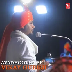 Avadhootha Sri' Vinay Guruji