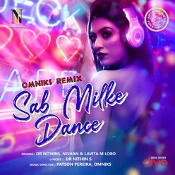 Sab Milke Dance Omniks Remix-Hindi