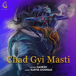 Chad Gyi Masti