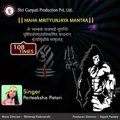 Maha Mritunjay Mantra 108 Times