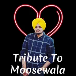 Tribute To Moosewala