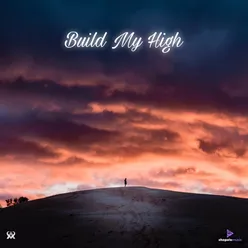 Build My High