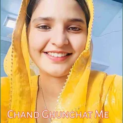 Chand Ghunghat Me