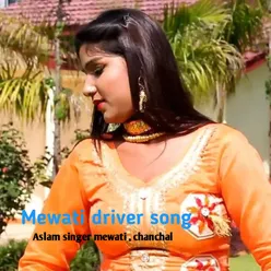 Mewati driver song