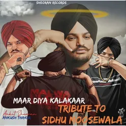 Maar Diya Kalakaar (Tribute to Sidhu Moosewala)