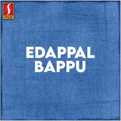 Edappal Bappu