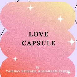 Love Capsule