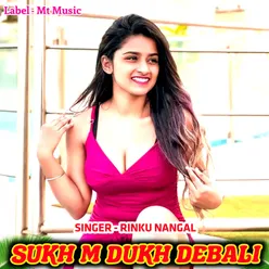 Sukh M Dukh Debali