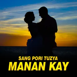 Sang Pori Tuzya Manan Kay