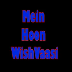 Mein Hoon WishVaasi