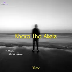 Khara Tha Akele