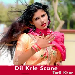 Dil Krle Scane