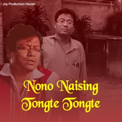 Nono Naising Tongte Tongte