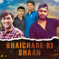 Bhaichare Ki Shaan (feat. Mg Yadav, Kalu Yadav)