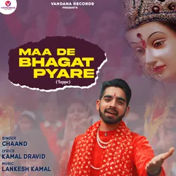 Maa De Bhagat Pyare