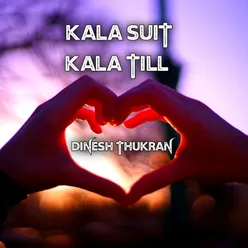 Kala Suit Kala Till