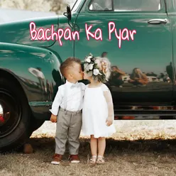 Bachpan Ka Pyar