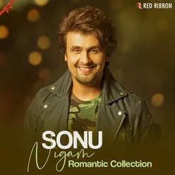 Sonu Nigam Romantic Collection