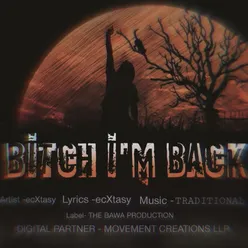 Bitch And Back Ecxtasy