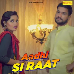 Aadhi Si Raat