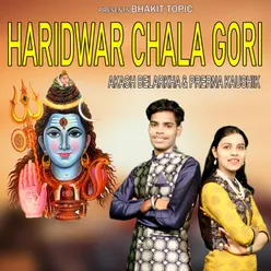 Haridwar Chala Gori