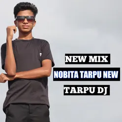 New Mix Nobita Tarpu New Tarpu Dj