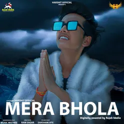 Mera Bhola (Feat. Harshit Official)