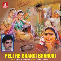 Peli Re Bhangi Bharudi