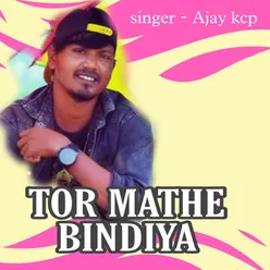 Tor Mathe Bindiya