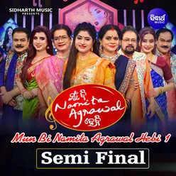 Mun Bi Namita Agrawal Hebi 1 Semi Finale