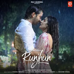 Runjhun (feat. Hina Khan,Shaheer Sheikh)