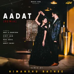 Aadat Remix