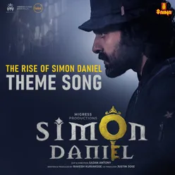 The Rise of Simon Daniel - Theme Song