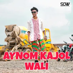 Aynom Kajol Wali