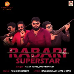 Rabari Superstar