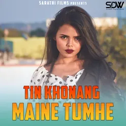 Tin Khonang Maine Tumhe