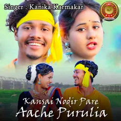 Kansai Nodir Pare Aache Purulia